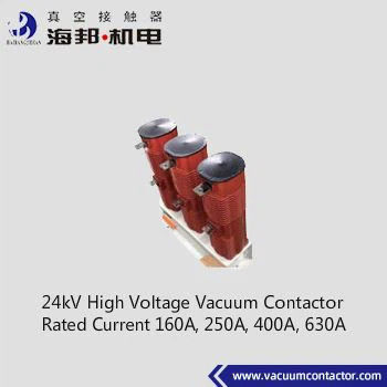 Contador de vácuo AC de 24 kV Corrente nominal 160A 250A 400A 630A